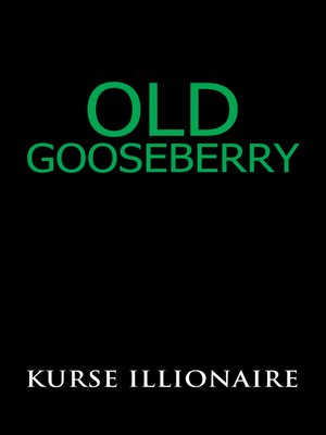 cover image of Old Gooseberry